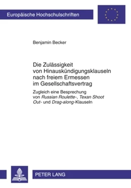 Abbildung von Becker | Die Zulässigkeit von Hinauskündigungsklauseln nach freiem Ermessen im Gesellschaftsvertrag | 1. Auflage | 2010 | 4959 | beck-shop.de