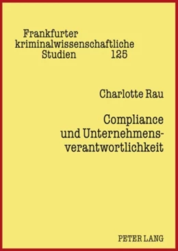Abbildung von Rau | Compliance und Unternehmensverantwortlichkeit | 1. Auflage | 2010 | 125 | beck-shop.de