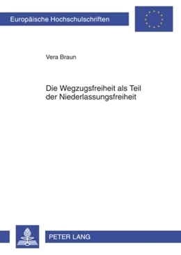 Abbildung von Braun | Die Wegzugsfreiheit als Teil der Niederlassungsfreiheit | 1. Auflage | 2010 | 4981 | beck-shop.de