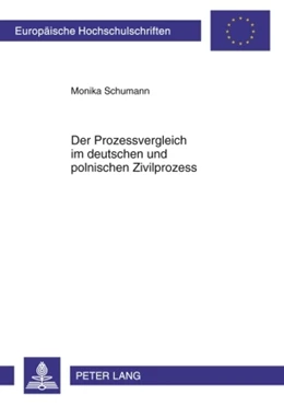 Abbildung von Schumann | Der Prozessvergleich im deutschen und polnischen Zivilprozess | 1. Auflage | 2010 | 5022 | beck-shop.de