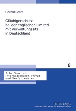 Abbildung von Gräfe | Gläubigerschutz bei der englischen Limited mit Verwaltungssitz in Deutschland | 1. Auflage | 2010 | 8 | beck-shop.de