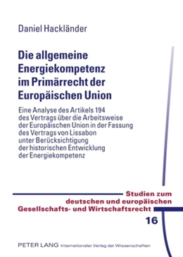 Abbildung von Hacklaender | Die allgemeine Energiekompetenz im Primärrecht der Europäischen Union | 1. Auflage | 2010 | 16 | beck-shop.de