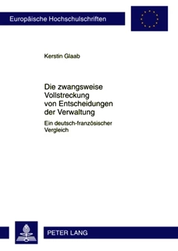 Abbildung von Glaab | Die zwangsweise Vollstreckung von Entscheidungen der Verwaltung | 1. Auflage | 2010 | 5078 | beck-shop.de