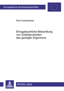 Abbildung von Suabedissen | Ertragsteuerliche Behandlung von Zufallsprodukten des geistigen Eigentums | 1. Auflage | 2011 | beck-shop.de