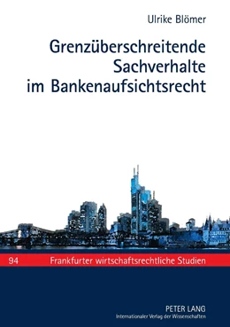 Abbildung von Blömer | Grenzüberschreitende Sachverhalte im Bankenaufsichtsrecht | 1. Auflage | 2010 | 94 | beck-shop.de