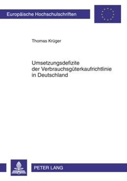 Abbildung von Krüger | Umsetzungsdefizite der Verbrauchsgüterkaufrichtlinie in Deutschland | 1. Auflage | 2010 | 4991 | beck-shop.de