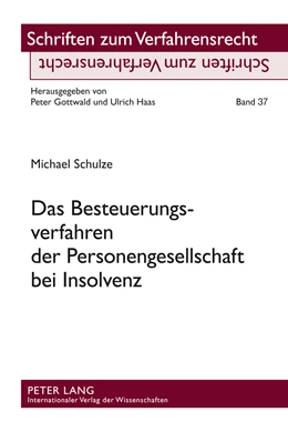 Abbildung von Schulze | Das Besteuerungsverfahren der Personengesellschaft bei Insolvenz | 1. Auflage | 2010 | 37 | beck-shop.de