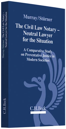 Abbildung von Murray / Stürner | The Civil Law Notary - Neutral Lawyer for the Situation | 1. Auflage | 2010 | beck-shop.de