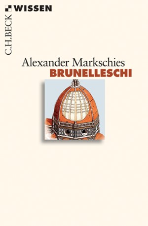Cover: Alexander Markschies, Brunelleschi
