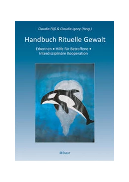 Abbildung von Fliß / Igney | Handbuch Rituelle Gewalt | 1. Auflage | 2010 | beck-shop.de