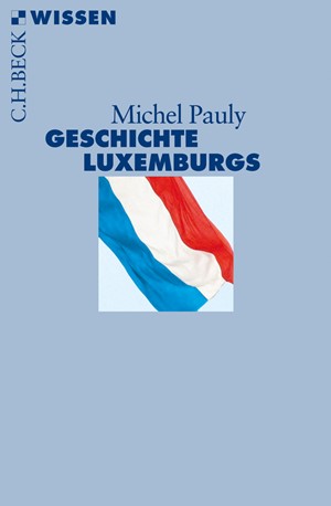 Cover: Michel Pauly, Geschichte Luxemburgs