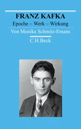Abbildung von Schmitz-Emans, Monika | Franz Kafka | 1. Auflage | 2011 | beck-shop.de