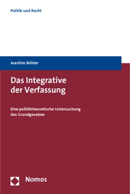 Abbildung von Bühler | Das Integrative der Verfassung | 1. Auflage | 2011 | beck-shop.de