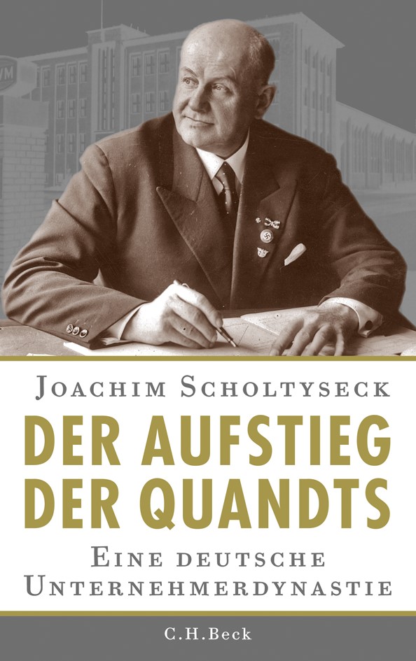 Cover: Scholtyseck, Joachim, Der Aufstieg der Quandts