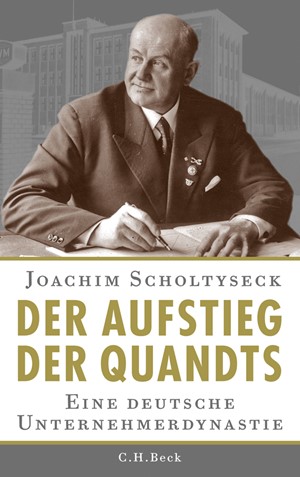 Cover: Joachim Scholtyseck, Der Aufstieg der Quandts