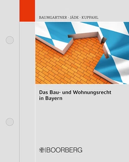 Abbildung von Baumgartner / Jäde | Das Bau- und Wohnungsrecht in Bayern | 1. Auflage | 2023 | beck-shop.de