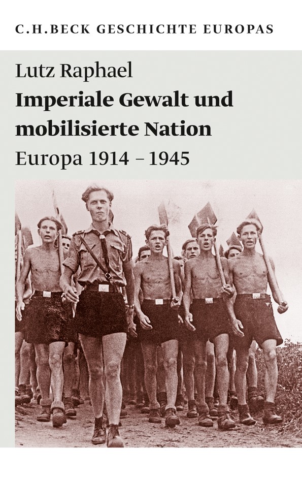 Cover: Raphael, Lutz, Imperiale Gewalt und mobilisierte Nation