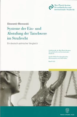 Abbildung von Morawski | Systeme der Ein- und Abstufung der Tatschwere im Strafrecht | 1. Auflage | 2011 | 123 | beck-shop.de