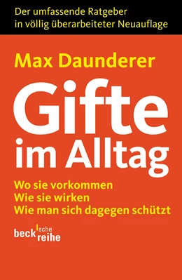 Abbildung von Daunderer, Max | Gifte im Alltag | 3. Auflage | 2011 | 1295 | beck-shop.de