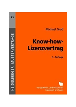 Abbildung von Groß | Know-how-Lizenzvertrag | 6. Auflage | 2011 | beck-shop.de