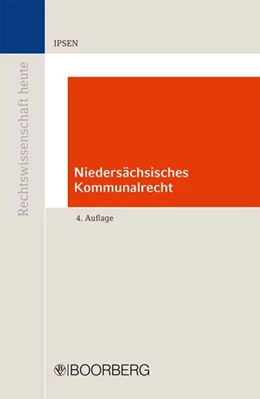Abbildung von Ipsen | Niedersächsisches Kommunalrecht | 4. Auflage | 2011 | beck-shop.de