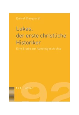 Abbildung von Marguerat | Lukas, der erste christliche Historiker | 1. Auflage | 2011 | 92 | beck-shop.de