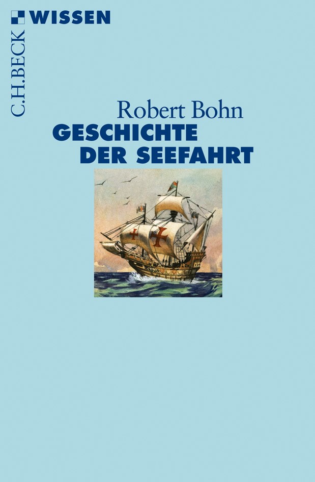 Cover: Bohn, Robert, Geschichte der Seefahrt