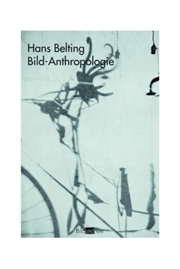 Abbildung von Belting | Bild-Anthropologie | 4. Auflage | 2011 | beck-shop.de