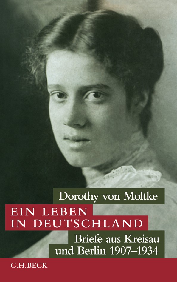 Cover: Moltke, Dorothy von / Ruhm von Oppen, Beate, Ein Leben in Deutschland