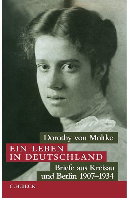 Cover: Dorothy von Moltke, Ein Leben in Deutschland