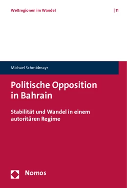 Abbildung von Schmidmayr | Politische Opposition in Bahrain | 1. Auflage | 2011 | 11 | beck-shop.de