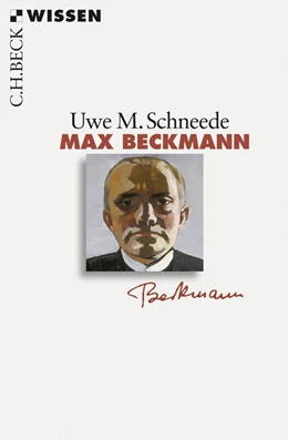 Abbildung von Schneede, Uwe M. | Max Beckmann | 1. Auflage | 2011 | 2515 | beck-shop.de