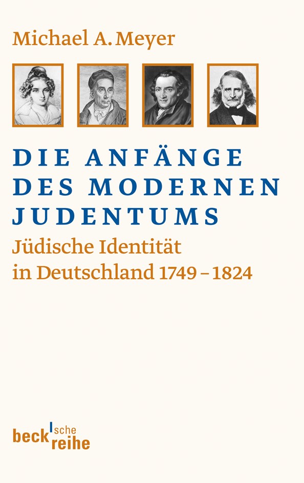 Cover: Meyer, Michael A., Die Anfänge des modernen Judentums