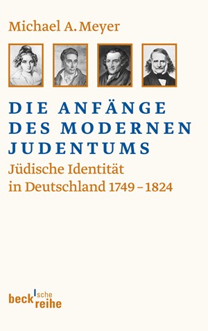 Cover: Michael A. Meyer, Die Anfänge des modernen Judentums