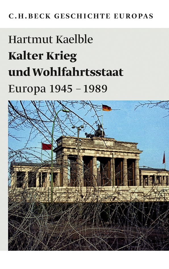 Cover: Kaelble, Hartmut, Kalter Krieg und Wohlfahrtsstaat