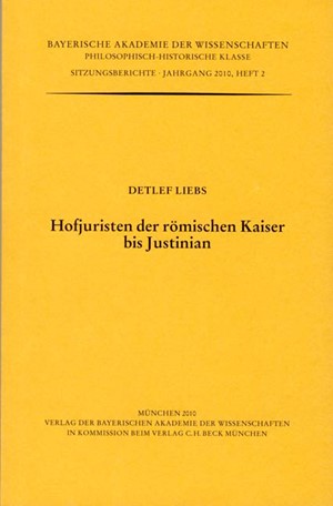 Cover: Detlef Liebs, Hofjuristen der römischen Kaiser bis Justinian