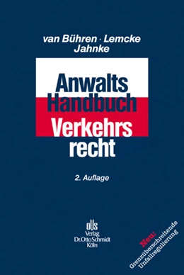 Abbildung von van Bühren / Lemcke | Anwalts-Handbuch Verkehrsrecht | 2. Auflage | 2011 | beck-shop.de