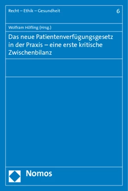 Abbildung von Höfling | Das neue Patientenverfügungsgesetz in der Praxis - eine erste kritische Zwischenbilanz | 1. Auflage | 2011 | beck-shop.de