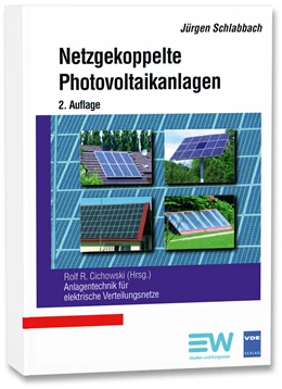 Abbildung von Schlabbach / Cichowski | Netzgekoppelte Photovoltaikanlagen | 2. Auflage | 2011 | beck-shop.de