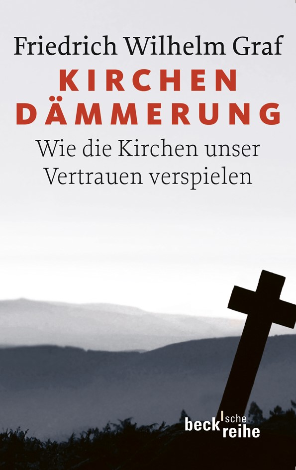 Cover: Graf, Friedrich Wilhelm, Kirchendämmerung