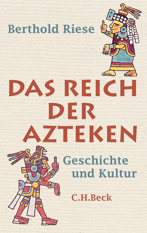 Cover: Riese, Berthold, Das Reich der Azteken