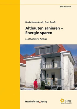 Abbildung von Haas-Arndt / Ranft | Altbauten sanieren - Energie sparen. | 3. Auflage | 2011 | beck-shop.de