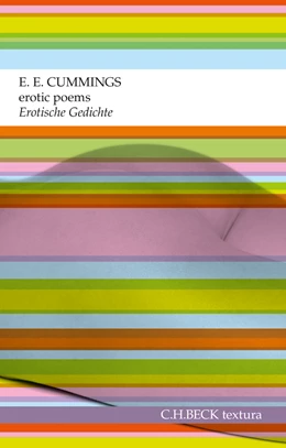 Abbildung von Cummings, E.E. | erotic poems. Erotische Gedichte | 1. Auflage | 2011 | beck-shop.de