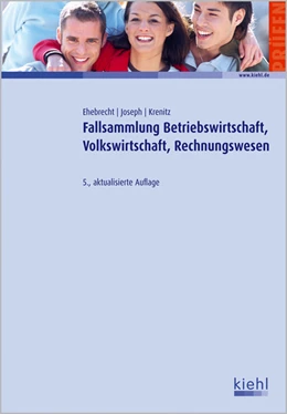 Abbildung von Ehebrecht / Joseph | Fallsammlung Betriebswirtschaft,Volkswirtschaft,Rechnungswesen | 5. Auflage | 2010 | beck-shop.de