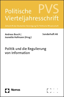 Abbildung von Busch / Hofmann | Politik und die Regulierung von Information | 1. Auflage | 2012 | beck-shop.de
