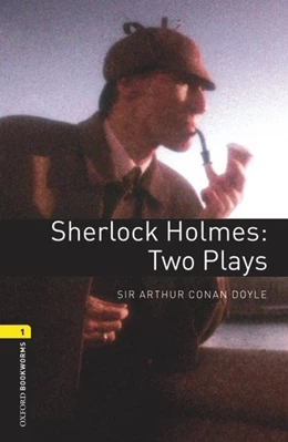 Abbildung von Conan Doyle / Escott | Oxford Bookworms Library: Level 1:: Sherlock Holmes: Two Plays | 3. Auflage | 2007 | beck-shop.de
