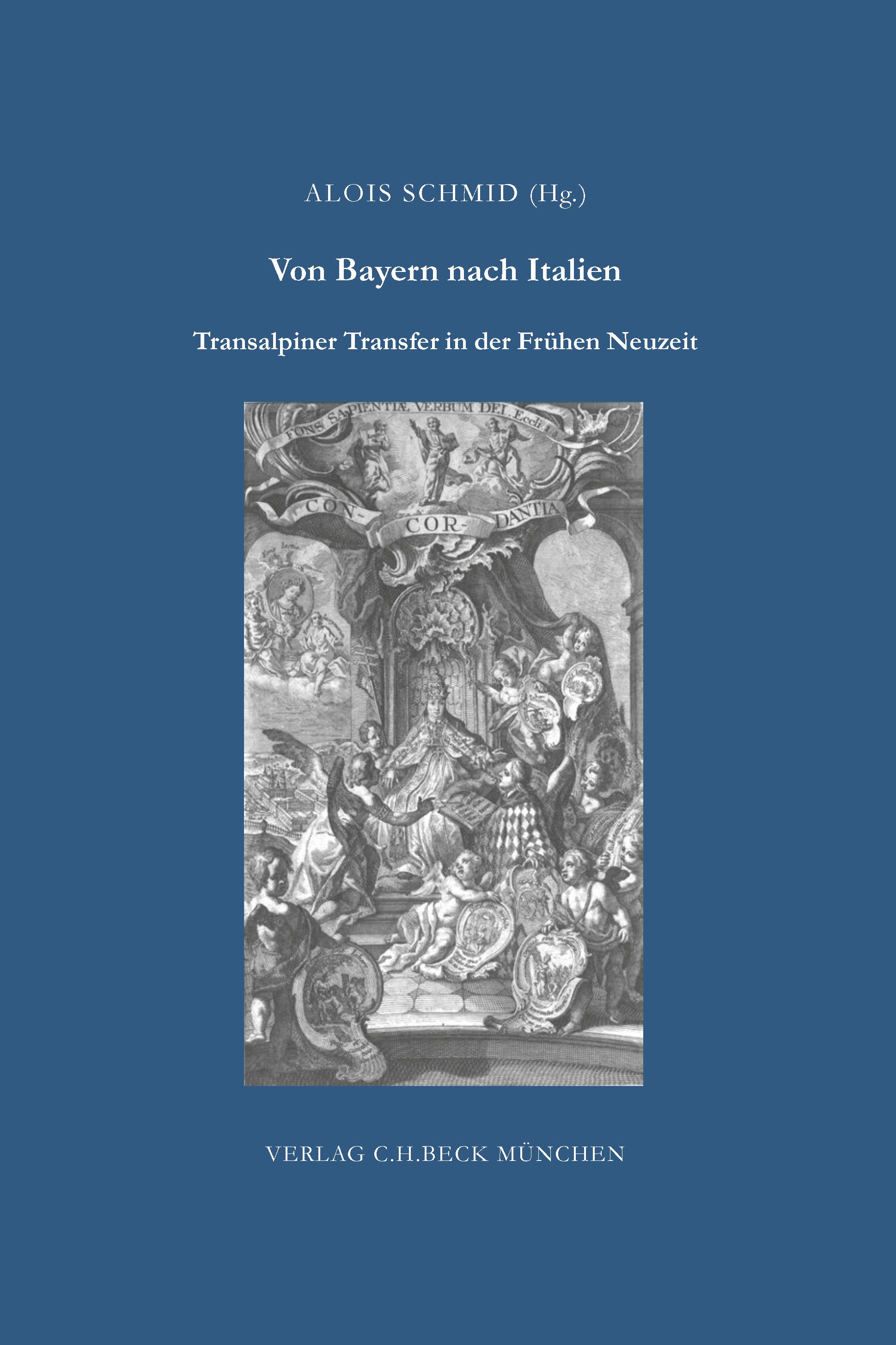 Cover: Schmid, Alois, Von Bayern nach Italien