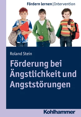 Abbildung von Stein | Förderung bei Ängstlichkeit und Angststörungen | 1. Auflage | 2012 | beck-shop.de