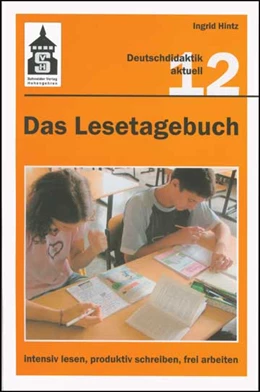 Abbildung von Hintz | Das Lesetagebuch: intensiv lesen, produktiv schreiben, frei arbeiten | 1. Auflage | 2017 | beck-shop.de