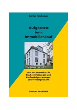 Abbildung von Kohlbecker | Aufgepasst beim Immobilienkauf | 2. Auflage | 2011 | beck-shop.de